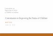 Commission on Improving the Status of Children · Indiana Key Data Findings • 55% of removals due of parental substance abuse • Barely misses the federal standard for repeat maltreatment