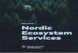 Policy Brief Nordic Ecosystem Services · Increased focus on mainstreaming the ecosystem services approach into decision-making 33 Examples of application of the ecosystem services