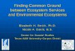 Finding Common Ground between Ecosystem Services and … · 2010-12-20 · Finding Common Ground between Ecosystem Services and Environmental Ecosystems Elizabeth H. Smith, Ph.D