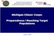 MICHIGAN STATE POLICE EMERGENCY …...MICHIGAN STATE POLICE EMERGENCY MANAGEMENT & HOMELAND SECURITY DIVISION June 2007 Slide 3 Objectives (cont.) Demonstrate how Michigan is partnering