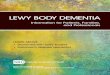 LEWY BODY DEMENTIA - NINDS · areas of the brain that control aspects of memory and movement. This process causes neurons to work less effectively and, eventually, to die. The activities