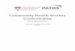 Community Health Worker Credentialing...States commonly set guidelines for training programs, and private entities may apply to the certification board for approval of training programs