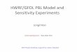 HWRF/GFDL PBL Model and Sensitivity Experiments€¦ · HWRF/GFDL PBL model • Old operational NCEP GFS PBL scheme (MRF PBL scheme [Hong & Pan 1996; Troen & Mahrt 1986]) • A non-local