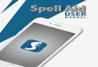 USER - Spell Aid€¦ · 2 Spell Aid is a mobile Dictionary App primarily for people with Dyslexia, colour