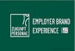 EMPLOYER BRAND EXPERIENCE / Employer Brand Experience @ ZP â€‍Employer branding is the identity-based