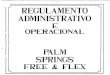 FREE FLEX - Palm Springs · exclusivamente a guarda de automóveis, motocicletas e bicicletas, sendo proibido o seu uso para o depósito de qualquer material e execuç.~o de qualquer