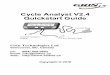 Cycle Analyst V2.4 Quickstart Guide...1 Introduction Thanks for purchasing a Version 2.4 Cycle Analyst. If you acquired it as part of a complete conversion kit, then most likely the