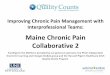 Maine Chronic Pain Collaborative 2 - Amazon Web Services · Maine CPC1& CPC2 Results: PainRelated Knowledge- 4 166 . 166 . 173 188 . 155. 160. 165. 170. 175. 180. 185. 190. Maine