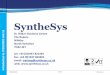 SyntheSys...16 29/09/2015 F12803 Slide No.1 SyntheSys St. Hilda’s Business Centre The Ropery Whitby North Yorkshire YO22 4ET tel: +44 (0)1947 821464 fax: +44 (0)1947 60330116 29/09/2015