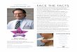 TOP DOCTOR FACE THE FACTS Louis DeJoseph MD · advanced treatment, facial ﬁllers and Botox are a good option, and if downtime is not an issue a RF Pin or fractional C02 Treatment