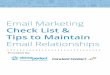 Email Marketing - Fundraising Software for NonProfit Donor ... · In the world of email marketing: permission-based email marketers are the good guys. They value the trust and privacy