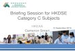 Briefing Session for HKDSE Category C Subjects...Briefing Session for HKDSE Category C Subjects HKEAA Cameron Smart 12 September 2019 Rundown •The exam: structure & constructs •2019