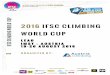 2016 IFSC CLIMBING WORLD CUPegw.ifsc-climbing.org/Editors/2016/i16_WC_IM.pdfIf you need invitations for visa, please contact a.posch@austriaclimbing.com before July 29th 2016. •