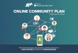 ONLINE COMMUNITY PLAN - anabma.org · Online Community Management for Dummies Gamification is the use of game thinking and game mechanics in a non-game context in order to engage