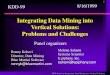 Integrating Data Mining into Vertical Solutions: Problems ...ai.stanford.edu/users/ronnyk/kddPanelIntegratingVertical.pdfKDD Panel on Integrating Data Mining into Vertical Solutions
