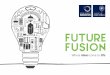 FUTURE FUSION - Oxford University Innovation 2019-05-17آ  ready to pitch to investors. We run training