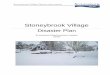 Stoneybrook Village · 2019-11-30 · Snow Shovelers: A list of volunteer able-bodied residents who may be willing to help with snow shoveling during snow events will be formed and