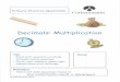Corbettmaths Primary – Primary 5-a-day, videos, worksheets ... · 12. 13. Input Work out the output 10 è Regan is paid £7.30 an hour. He works 4 hours in a week Work out how much