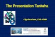 The Presentation Taniwha - Amazon S3€¦ · Plan •Positive •Taniwha public speaking topic presentation styles •Strategies Aim: Present to colleagues: 1 year
