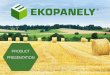 Prezentace Ekopanely product 2 · Ekopanely Board tel.: +420 466 972 421 Ekopanely boards are ecological vapour permeable construction panels produced at high temperatures and under