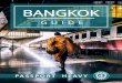 Bangkok Guide - PassportHeavy · 2017-08-18 · BANGKOK Let's take a trip to the capital of Thailand in Southeast Asia. Everybody has heard about Bangkok at least once in their life