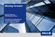 Moving forward - Allianz · 2020-02-15 · 06/2013 3) Off-balance sheet reserves are accepted as eligible capital only upon request; Allianz SE has not submitted an application so