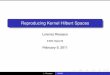 Reproducing Kernel Hilbert Spaces9.520/spring11/slides/class03_rkhsPart1.pdf · Reproducing kernel (rk) If His a RKHS, then for each t 2X there exists, by the Riesz representation