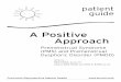 A Positive Approach · A POSITIVE APPROACH TO PMS AND PMDD 3 THIS MANUAL WAS WRITTEN AS A GUIDE FOR THE PMS EDUCATION SESSION AT BC WOMEN’S HOSPITAL. Many of you have been suffering