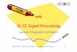 VLSI Signal Processingtwins.ee.nctu.edu.tw/courses/vsp_11_summer/lecture... · VSP Lecture9 - Redundant Arithmetic (cwliu@twins.ee.nctu.edu.tw) 9-26 Remarks • Signed-digit addition