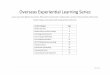 Overseas Experiential Learning Series Course Synopsis... · 2020-06-03 · Overseas Experiential Learning Series . Courses may not be offered every semester. Please check curriculum