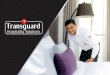 Transguard Hospitality Solutions ... Transguard Hospitality Solutions Transguard Hospitality Solutions