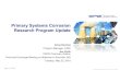 Primary Systems Corrosion Research Program Update · PWR and VVER designs and Heavy Water Reactor primary systems components – Report sent to EPRI Publications in May; expect publication