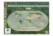 Global Forest Resources Assessment 2005data.daff.gov.au/brs/brsShop/data/complete_brs_seminar_8... · 2009-07-17 · 4 The bad news: deforestation is high = biodiversity loss, carbon