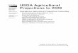 USDA Agricultural Projections to 2028...Washington, D.C. 20250-3812 USDA Long-term Projections March 2019 i USDA Agricultural Projections to 2028. Office of the Chief Economist, World