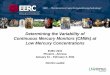Determining the Variability of Continuous Mercury Monitors ...€¦ · EERC . . . The International Center for Applied Energy Technology • Compare the variability of carbon trap