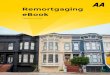 AA Remortgaging Ebook - CHC Digital · The equity in your property is £50,000. If you remortgage for £125,000 you’ve unlocked half your equity, meaning you owe £25,000 more,
