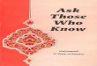 Ask Those who Kno€¦ · ASK THOSE WHO KNOW by Sayed Mohamed Tijani Smaoui Introduction Open letter to Sayyid Abu'l-Hasan al-Nadawi, an Indian scholar Ask Those who know if You do