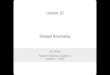 Lecture 10 Forward Kinematics - publish.illinois.edupublish.illinois.edu/ece470-intro-robotics/files/2019/10/... · 2019-10-10 · What is “Forward Kinematics”? Kinematics: a