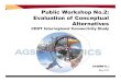 Public Workshop No.2: Evaluation of Conceptual Alternatives · Operating Ratio 1.32 1.45 1.32 1.35 1.05 1.21 1.19. 35 Revenues and Financing Options. Why Is This Important? All scenarios