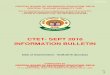CTET- SEPT 2016 INFORMATION BULLETIN · (b) The application for CTET - SEPT 2016 has been made completely online with the facility to upload latest photograph and signature of the