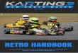 RETRO HANDBOOK - RKA: Retro Karting Australia. Retro Karting Meeting: A meeting held by RKA, either