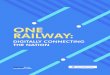 DIGITALLY CONNECTING THE NATION · 2019-11-07 · A digitally transformed railway will contribute £63 billion per year to the UK economy while costing up to 30% less to deliver