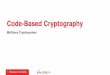 Code-Based Cryptography - McEliece CryptosystemCode-Based Cryptography McEliece Cryptosystem 0 I. Márquez-Corbella 2. McEliece Cryptosystem 1.Formal Deﬁnition 2.Security-Reduction