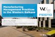 Manufacturing Management Practices in the Western Balkans · PAGE 8 MANUFACTURING MANAGEMENT PRACTICES IN WB6 1,80 1,73 2,18 1,83 4,83 4,64 4,73 4,87 3,42 3,40 3,60 3,55 1,00 1,50