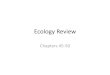 Ecology Review - Staff Portal Camas School Districtstaff.camas.wednet.edu/.../2012/01/EcologyReview2.pdf · Ecology Review Chapters 45-50 . Levels of Organization in an Ecosystem