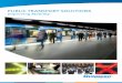 PUBLIC TRANSPORT SOLUTIONS · Selecting the optimum gate solution for a Mass Transit application is a process based upon close cooperation between Gunnebo, the system integrator and