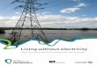 Living without electricity - Lancaster University · electricity supply: we have been able to plan our lives on the assumption that there will always be electricity available at the
