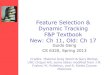 Feature Selection & Dynamic Tracking F&P Textbook New: Ch 11, …gerig/CS6320-S2013/Materials/CS6320-S... · 2013-04-17 · Feature Selection & Dynamic Tracking F&P Textbook New: