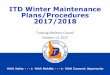 ITD Winter Maintenance Plans/Procedures 2017/2018€¦ · Results of Our Efforts 13 220 212 218 159 134 166 149 143 100 127 2006 2007 2008 2009 2010 2011 2012 2013 2014 2015 Winter