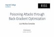 Poisoning Attacks through Back-Gradient Optimizationwp.doc.ic.ac.uk/postdoc/wp-content/uploads/sites/... · • Biggio et al. “Poisoning Attacks against Support Vector Machines.”